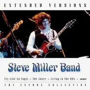 Steve Miller Band - Extended Versions: The Encore Collection