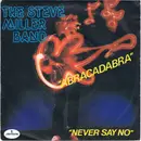 7inch Vinyl Single - Steve Miller Band - Abracadabra