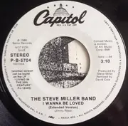 7inch Vinyl Single - Steve Miller Band - I Wanna Be Loved