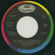 7inch Vinyl Single - Steve Miller Band - I Want To Make The World Turn Around