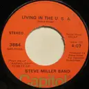 7inch Vinyl Single - Steve Miller Band - Living In The U.S.A.