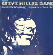 Steve Miller Band - Recall The Beginning