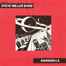 7inch Vinyl Single - Steve Miller Band - Shangri-La