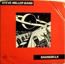 7inch Vinyl Single - Steve Miller Band - Shangri-La