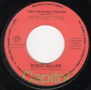 7inch Vinyl Single - Steve Miller - Take The Money And Run