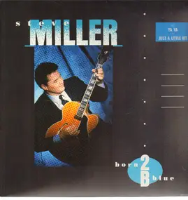 Steve Miller Band - Born 2B Blue