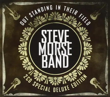 Steve Morse Band - Out Standing In Their Field (2CD Special Deluxe Edition)