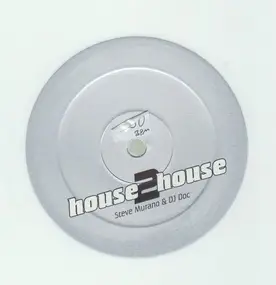 Steve Murano - House 2 House