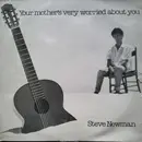 LP - Steve Newman - Your Mother's Very Worried About You