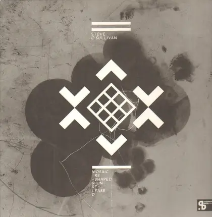 Steve O'Sullivan - Mosaic Reshaped & Unreleased