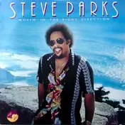 Steve Parks - Movin' in the Right Direction
