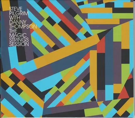 Steve Pilgrim With Danny Thompson - The Magic Strings Session