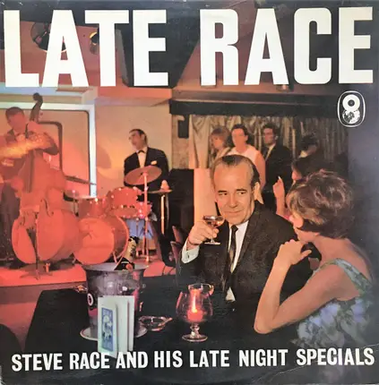 Steve Race And His Orchestra - Late Race