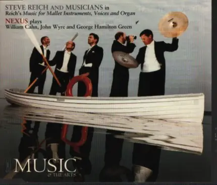Steve Reich - Reich's Music For Mallet Instruments, Voices And Organ / Plays William Cahn, John Wyre And George H