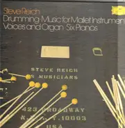 Steve Reich / Hartenberger, Becker, Preiss - Drumming - Music for Mallet Instruments, Voices and Organ - Six Pianos