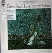 Steve Reich - Live / Electric Music