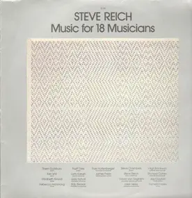 Steve Reich - Music For 18 Musicians