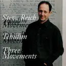 CD - Steve Reich - Tehillim / Three Movements