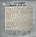 LP - Steve Reich - Music For 18 Musicians - 1st Press on green ECM 1129