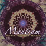 Steve Roach ~ Byron Metcalf ~ Mark Seelig - Mantram