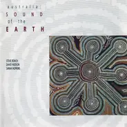 Steve Roach , David Hudson , Sarah Hopkins - Australia: Sound Of The Earth