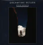 Steve Roach - Dreamtime Return