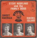 7inch Vinyl Single - Steve Rowland & Family Dogg - Sweet America / Rikers Island