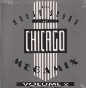 Steve 'Silk' Hurley - The House Sound Of Chicago - Megamix Vol. 2 - 'House' Strikes Again