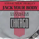 7inch Vinyl Single - Steve 'Silk' Hurley - Jack Your Body