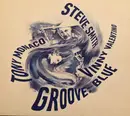 CD - Steve Smith , Tony Monaco & Vinny Valentino - Groove: Blue - digisleeve