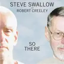 CD - Steve Swallow with Robert Creeley - So There