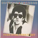 7inch Vinyl Single - Steve Swindells - Turn It On, Turn It Off