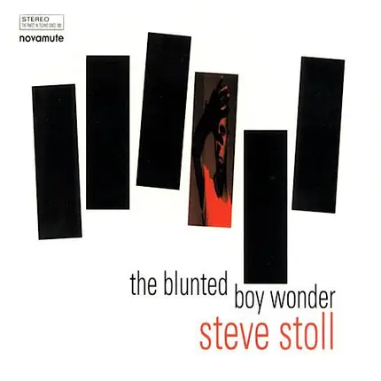 Steve Stoll - The Blunted Boy Wonder