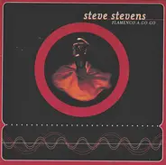 Steve Stevens - Flamenco.A.Go.Go