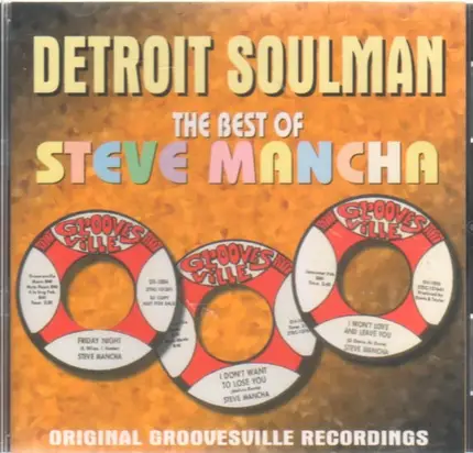 Steve Mancha - Detroit Soulman - The Best Of Steve Mancha