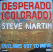 Steve Martin - Desperado (Colorado)