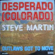 Steve Martin - Desperado (Colorado)