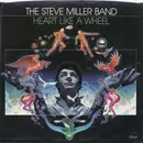 7'' - Steve Miller Band - Heart Like A Wheel