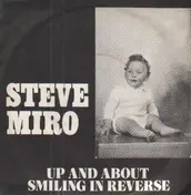 Steve Miro - Up And About / Smiling In Reverse
