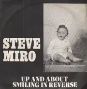 Steve Miro And The Eyes - Up And About / Smiling In Reverse