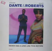 12inch Vinyl Single - Steven Dante & Juliet Roberts - Never Had A Love Like This Before