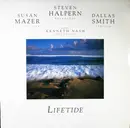 LP - Steven Halpern , Susan Mazer , Dallas Smith Featuring Kenneth Nash - Lifetide - unplayed