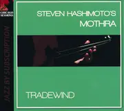 CD - Steven Hashimoto's Mothra - Tradewind