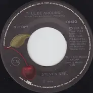 Steven Neil - I'll Be Around / Let's Get The Fire Goin'