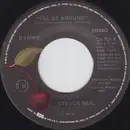 7inch Vinyl Single - Steven Neil - I'll Be Around