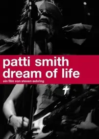 Patti Smith - Patti Smith: Dream Of Live