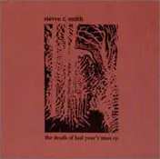 Steven R. Smith - The Death Of Last Year's Man EP