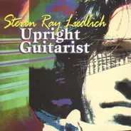 Steven Ray Liedlich - Upright Guitarist