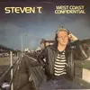 LP - Steven T. - West Coast Confidential