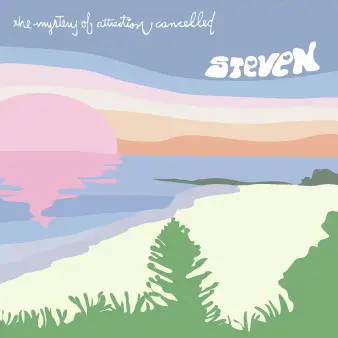 Steven - The Mystery Of Attraction Cancelled